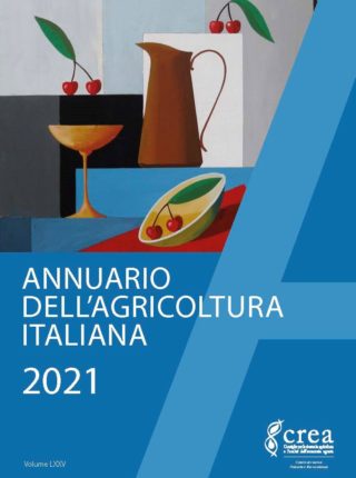 75° edizione dell’Annuario CREA dell’agricoltura italiana: un 2021 da record per export, prodotti di qualità e biologico